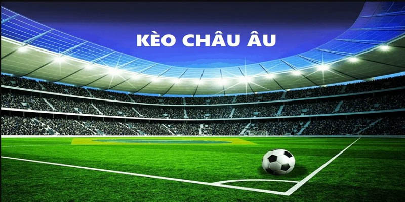 Tìm hiểu để biết tỷ lệ kèo châu Âu là gì